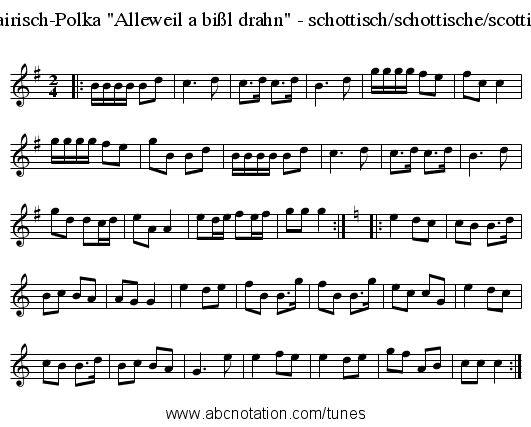 Bairisch-Polka Alleweil a bißl drahn - schottisch/schottische/scottish - staff notation