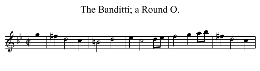 Banditti; a Round O., The  - staff notation