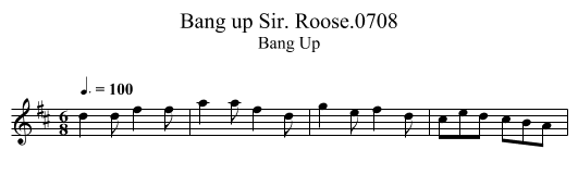 Bang up Sir. Roose.0708 - staff notation