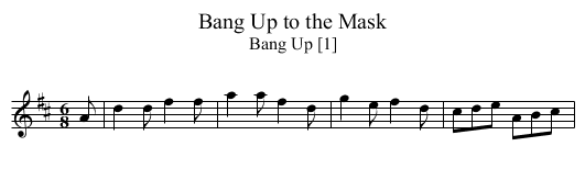 Bang Up to the Mask - staff notation