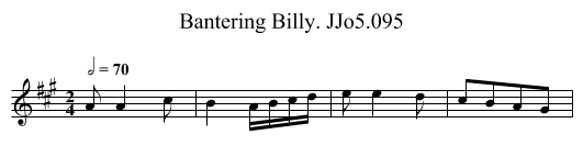 Bantering Billy. JJo5.095 - staff notation