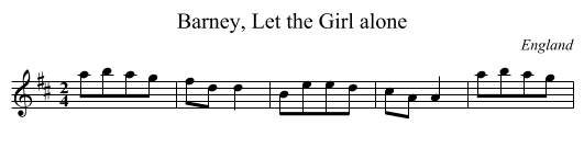 Barney, Let the Girl alone - staff notation
