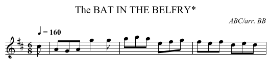 BAT IN THE BELFRY*, The - staff notation