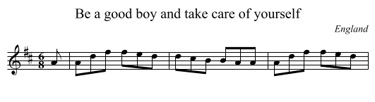 Be a good boy and take care of yourself - staff notation