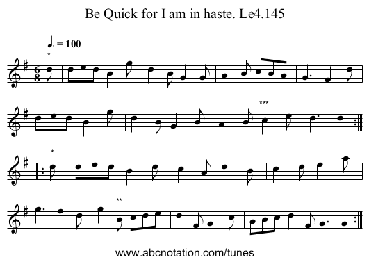 Be Quick for I am in haste. Le4.145 - staff notation