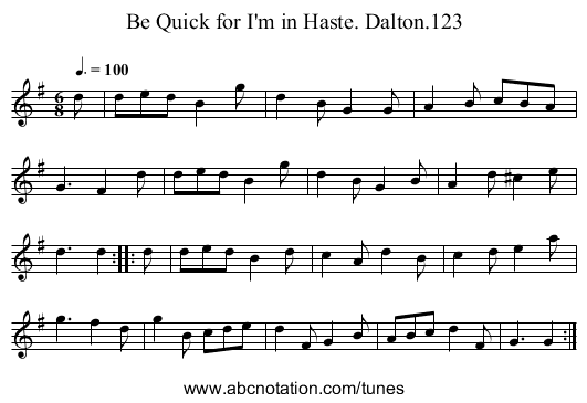 Be Quick for I'm in Haste. Dalton.123 - staff notation