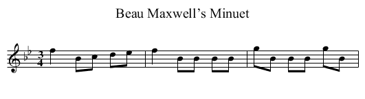 Beau Maxwell’s Minuet - staff notation