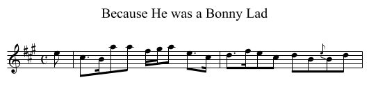 Because He was a Bonny Lad - staff notation
