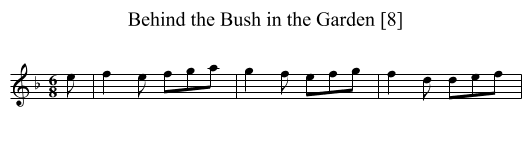 Behind the Bush in the Garden [8] - staff notation