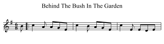 Behind The Bush In The Garden - staff notation