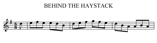 BEHIND THE HAYSTACK - staff notation