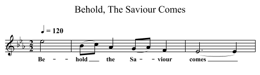 Behold, The Saviour Comes - staff notation