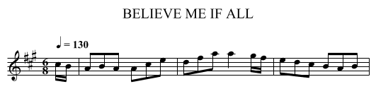 BELIEVE ME IF ALL - staff notation