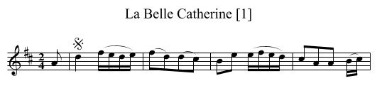 Belle Catherine [1], La - staff notation