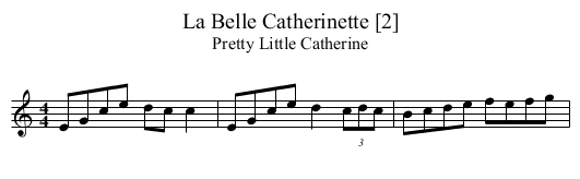 Belle Catherinette [2], La - staff notation