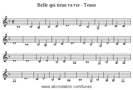Belle qui tiens va vie - Tenor - staff notation