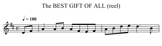 BEST GIFT OF ALL (reel), The - staff notation