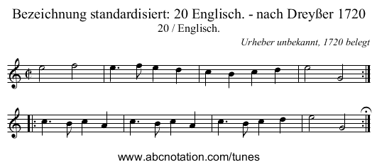 Bezeichnung standardisiert: 20 Englisch. - nach Drey&szlig;er 1720 - staff notation
