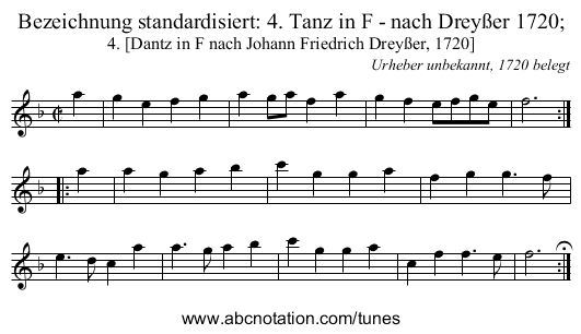 Bezeichnung standardisiert: 4. Tanz in F - nach Drey&szlig;er 1720; - staff notation