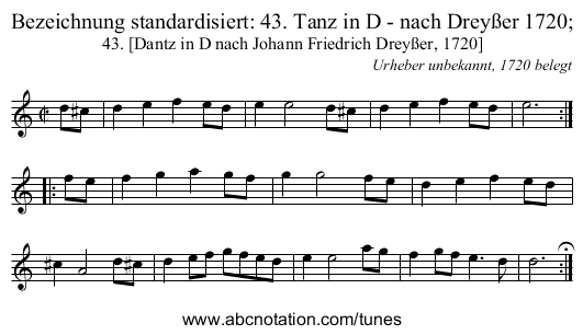 Bezeichnung standardisiert: 43. Tanz in D - nach Drey&szlig;er 1720; - staff notation