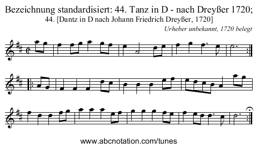 Bezeichnung standardisiert: 44. Tanz in D - nach Drey&szlig;er 1720; - staff notation