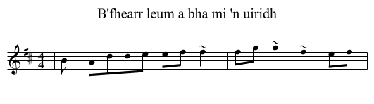 B'fhearr leum a bha mi 'n uiridh - staff notation