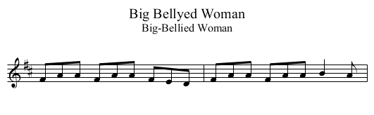 Big Bellyed Woman - staff notation