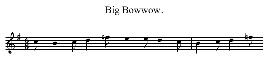 Big Bowwow. - staff notation