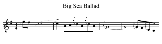 Big Sea Ballad - staff notation