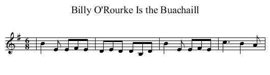 Billy O'Rourke Is the Buachaill - staff notation