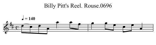 Billy Pitt's Reel. Rouse.0696 - staff notation