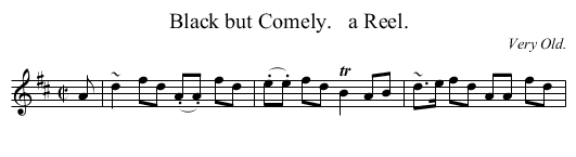 Black but Comely.   a Reel. - staff notation