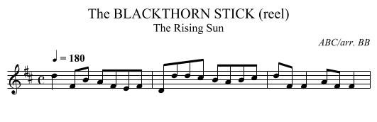 BLACKTHORN STICK (reel), The - staff notation