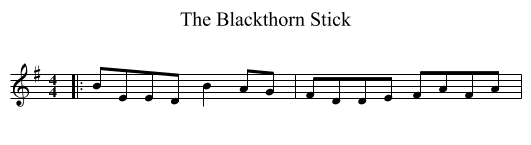 Blackthorn Stick, The  - staff notation