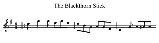 Blackthorn Stick, The  - staff notation