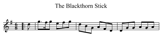 Blackthorn Stick, The  - staff notation