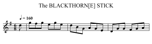 BLACKTHORN[E] STICK, The - staff notation
