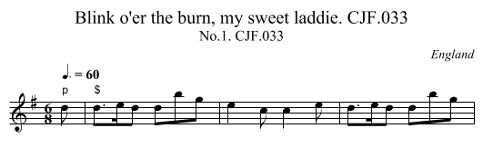 Blink o'er the burn, my sweet laddie. CJF.033 - staff notation