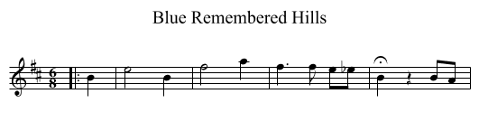 Blue Remembered Hills - staff notation