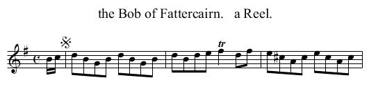 Bob of Fattercairn.   a Reel., the  - staff notation