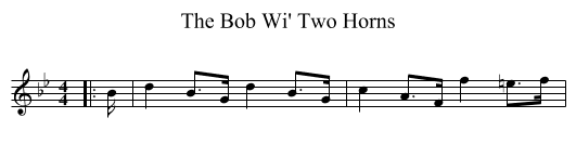 Bob Wi' Two Horns, The  - staff notation
