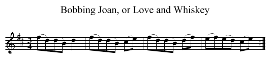 Bobbing Joan, or Love and Whiskey - staff notation
