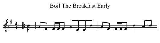 Boil The Breakfast Early - staff notation