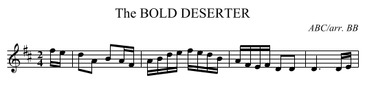 BOLD DESERTER, The - staff notation