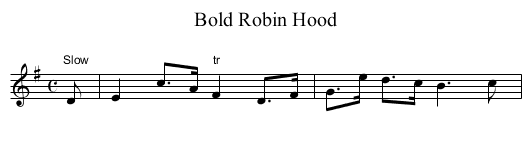 Bold Robin Hood - staff notation