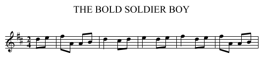 BOLD SOLDIER BOY, THE  - staff notation