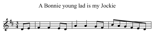 Bonnie young lad is my Jockie, A - staff notation