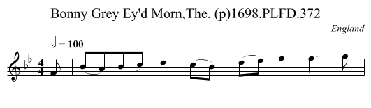 Bonny Grey Ey'd Morn,The. (p)1698.PLFD.372 - staff notation