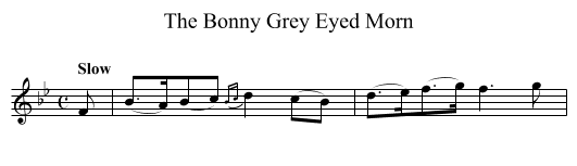 Bonny Grey Eyed Morn, The - staff notation