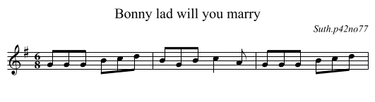 Bonny lad will you marry - staff notation